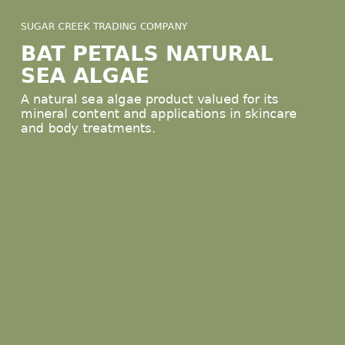 Bat Petals Natural Sea Algae