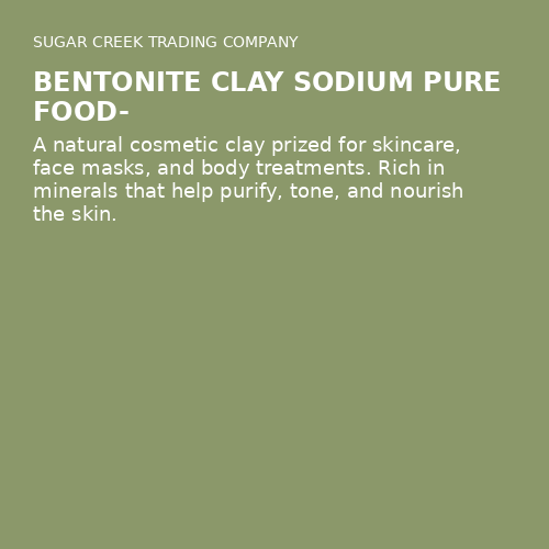 Bentonite Clay Sodium Pure Food-