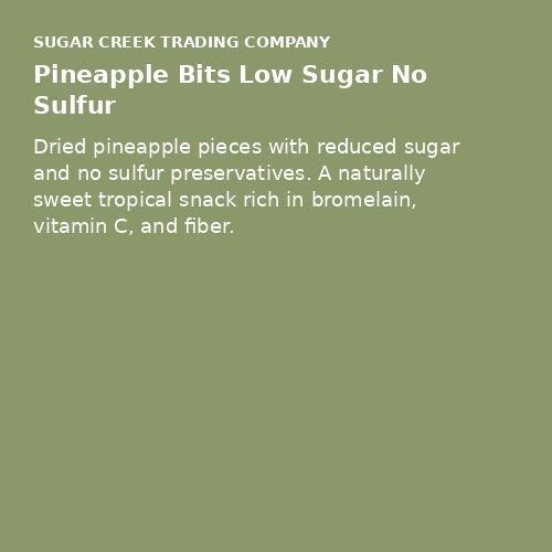 Pineapple Bits Low Sugar No Sulfur