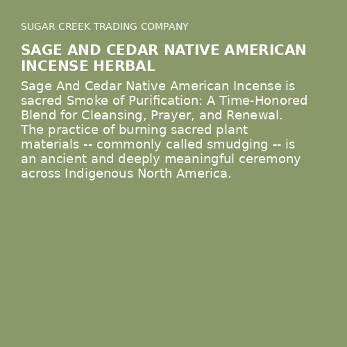 Sage And Cedar Native American Incense Herbal